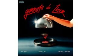 AR Baby, Dudu MC e Bruno Martini unem forças em novo single: “Garrafa de Licor”