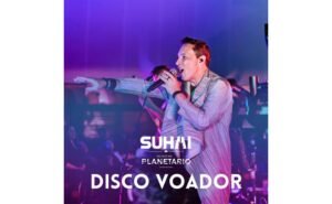 Cantor e compositor SUHAI lança “Disco Voador (Ao Vivo)”, primeiro single de seu novo projeto audiovisual gravado no Planetário