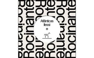 Ilessi lança compacto “Atlânticas” pela gravadora Rocinante