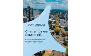 Conforte-se Chapecó amplia cuidados e oferece mais conforto no pós-operatório