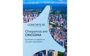 Conforte-se Criciúma inicia operações e leva mais conforto ao pós-operatório na cidade