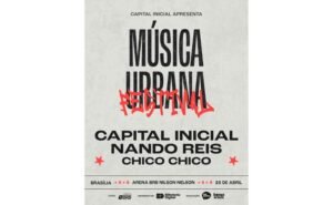 Capital Inicial celebra aniversário de Brasília com 3ª edição do Festival Música Urbana, com Nando Reis e Chico Chico