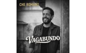 Em registro intimista, Che Romaro lança o single “Vagabundo”