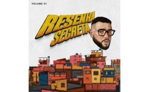 GR6 lança álbum “Resenha Secreta, Vol.1” e transforma encontro criativo em projeto de grande escala no funk