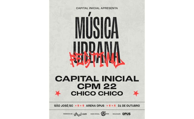 Capital Inicial expande Festival Música Urbana e anuncia edição inédita em Santa Catarina com CPM22 e Chico Chico