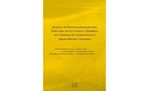 Evento marca o lançamento do livro “Manual de Responsabilidade para Diretores Estatutários e Membros do Conselho de Administração — Aspectos Materiais e Processuais”