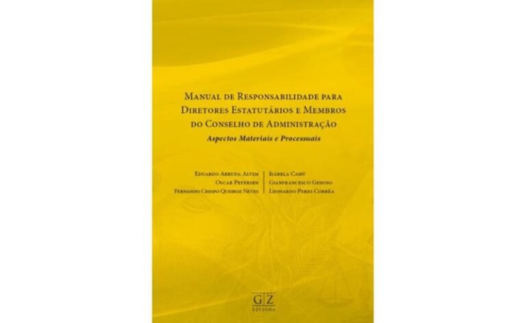 Evento marca o lançamento do livro “Manual de Responsabilidade para Diretores Estatutários e Membros do Conselho de Administração — Aspectos Materiais e Processuais”